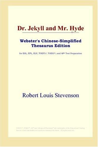 Robert Louis Stevenson: Dr. Jekyll and Mr. Hyde (Webster's Chinese-Simplified Thesaurus Edition) (Paperback, 2006, ICON Group International, Inc.)