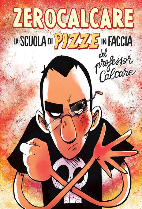 La scuola di pizze in faccia del professor Calcare (Italian language)