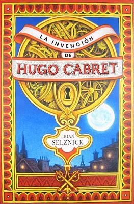 La Invencion de Hugo Cabret  The Invention of Hugo Cabret (Scholastic)