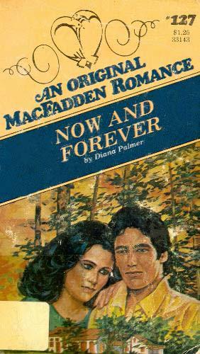 Diana Palmer: Now and Forever (Paperback, 1979, Macfadden)