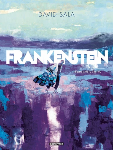 David Sala: Frankenstein (GraphicNovel, French language, 2026, Casterman)