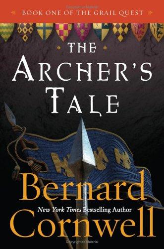 The Archer's Tale (The Grail Quest, Book 1) (Paperback, 2005, HarperCollins)