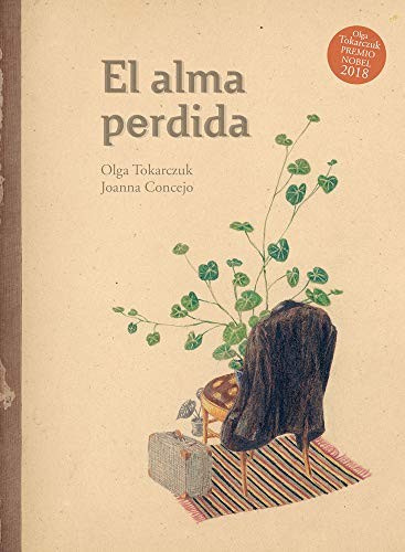 Joanna Concejo, Olga Tokarczuk: El alma perdida (Hardcover, Thule Ediciones)