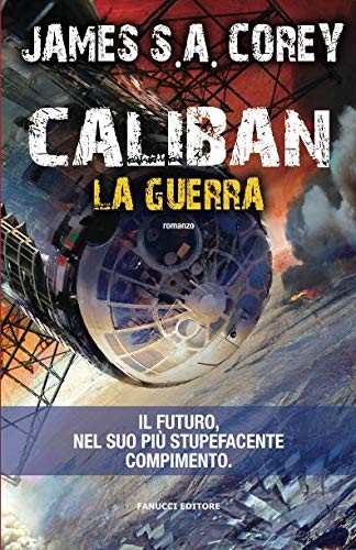Caliban. La guerra (Paperback, 2015, Fanucci)