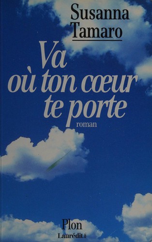 Susanna Tamaro: Va où ton coeur te porte (French language, 1995, Plon)