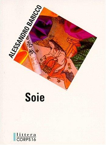 Soie (Paperback, French language, 1997, Corps 16)