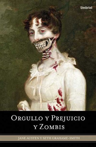 Orgullo y prejuicio y zombis (2010, Umbriell)