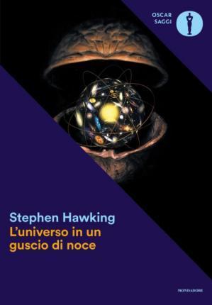L'universo in un guscio di noce (Italian language, 2017)