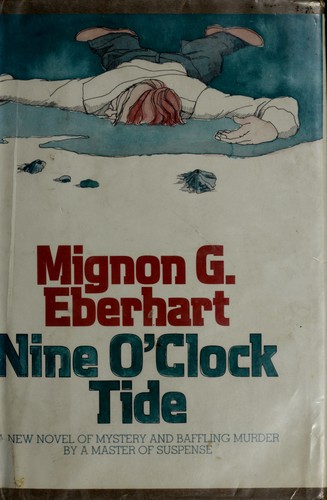 Mignon Good Eberhart: Nine o'clock tide (1977, Random House)