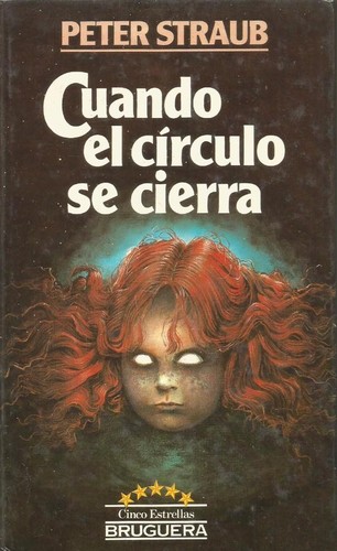 Cuando el círculo se cierra (Hardcover, Spanish language, 1984, Bruguera)