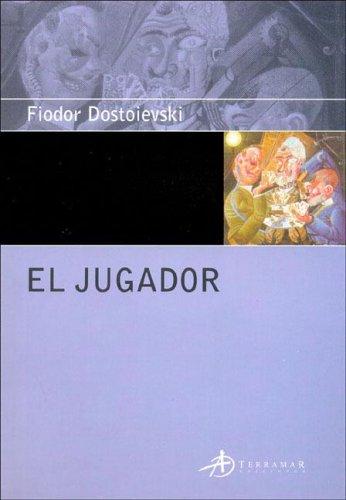 El Jugador (Coleccion Clasica) (Paperback, Spanish language, 2005, Terramar Ediciones)