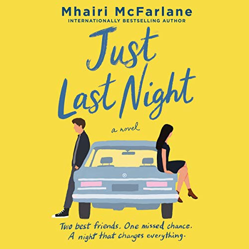 Just Last Night (AudiobookFormat, 2021, HarperCollins B and Blackstone Publishing)