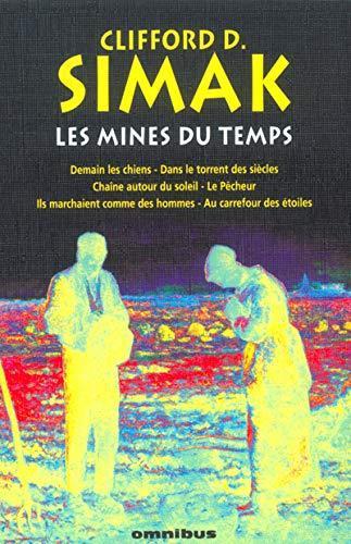 Clifford D. Simak: Les Mines du temps (French language, 2004)