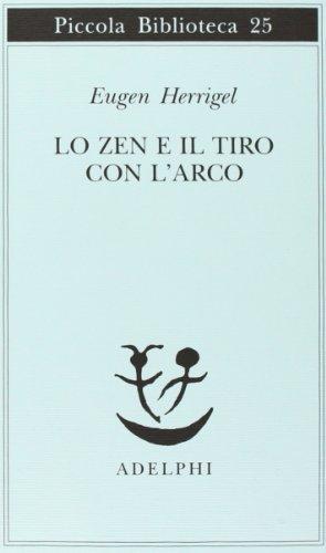 Lo zen e il tiro con l'arco (Italian language, 1995)