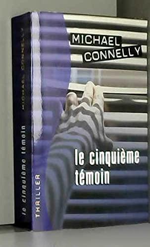 Michael Connelly: Le cinquième témoin (French language, 2014)