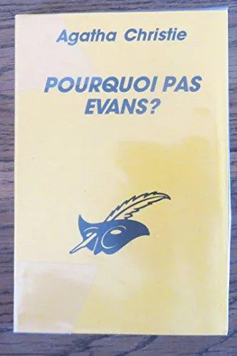 Agatha Christie: Pourquoi pas Evans ? (French language, 1993, Éditions du Masque)