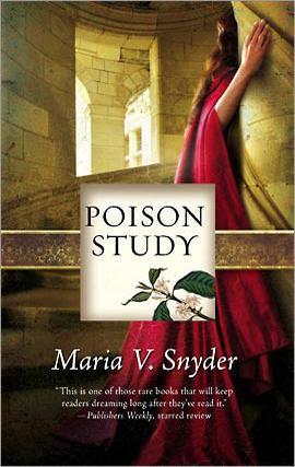 Maria V. Snyder: Poison Study (2007)