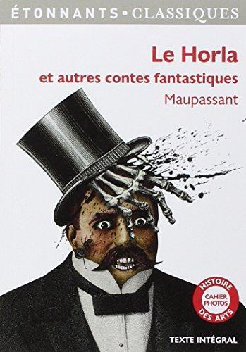 Guy de Maupassant: Le horla et autres contes fantastiques (French language, 2005)