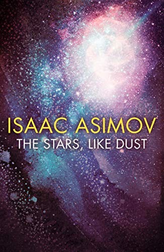 The Stars, Like Dust (Paperback, 2019, HarperVoyager)