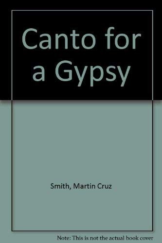 Martin Cruz Smith: Canto for a Gypsy (Hardcover, 1982, The Harvill Press)