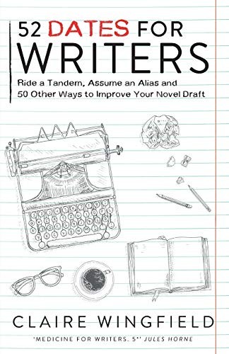 52 Dates for Writers (Paperback, 2013, Off the Press Books)