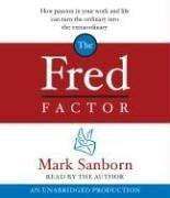 Mark Sanborn: The Fred Factor (AudiobookFormat, 2006, RH Audio)