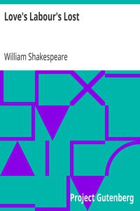 William Shakespeare: Love's Labour's Lost (1997, Project Gutenberg)