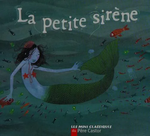 Hans Christian Andersen: La petite sirène (French language, 2006)