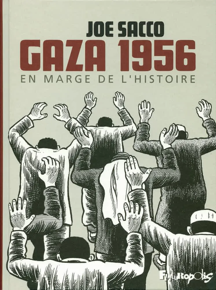 Joe Sacco: Gaza 1956. En marge de l'histoire (French language, 2010)