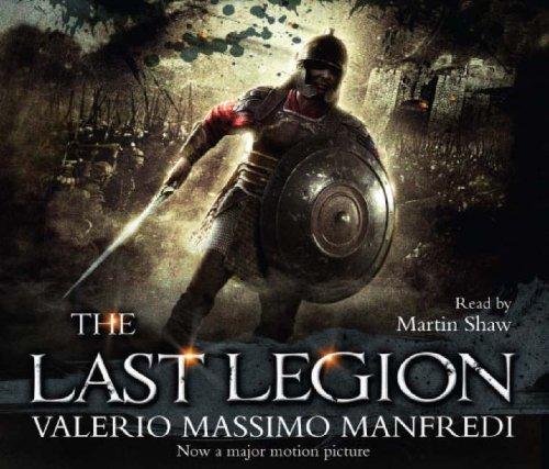 Valerio Massimo Manfredi: The Last Legion (AudiobookFormat, 2007, Macmillan Digital Audio)