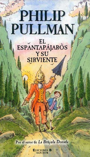 El espantapájaros y su sirviente (Spanish language, 2008, Ediciones B)