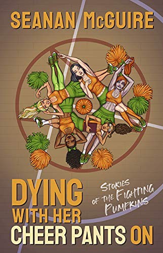 Dying With Her Cheer Pants On (Hardcover, 2020, Subterranean)