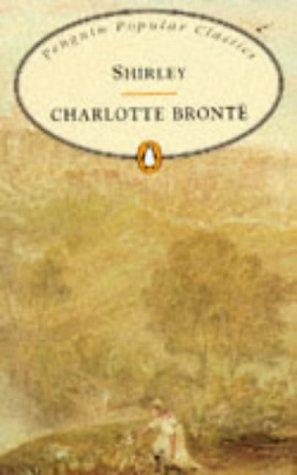 Shirley (Penguin Popular Classics) (1994, Penguin Books Ltd)