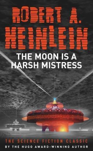 The Moon is a Harsh Mistress (2005)