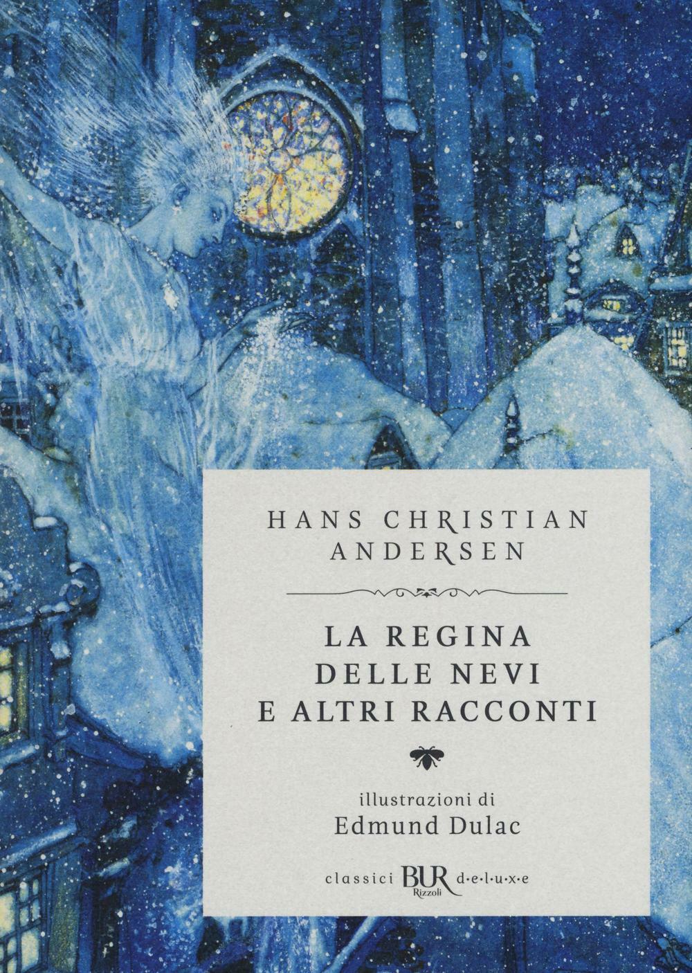 Hans Christian Andersen: La regina delle nevi (italiano language, BUR)