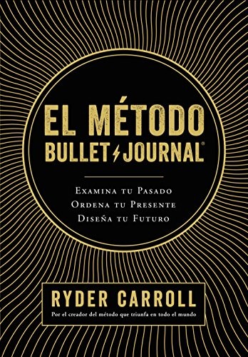 El método Bullet Journal (Hardcover, 2018, Editorial Planeta)