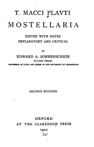 Titus Maccius Plautus: T. Macci Plavti Mostellaria (Latin language, 1902, Allyn and Bacon)