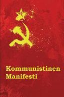 Kommunistinen Manifesti (Indonesian language, 2016, Createspace Independent Publishing Platform)