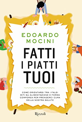 Fatti i piatti tuoi (Paperback, Italiano language, 2012, Rizzoli)