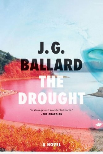 J. G. Ballard: The Drought: A Novel (W. W. Norton & Company)