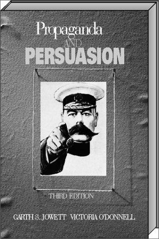 Garth Jowett: Propaganda and persuasion (1999, Sage Publications)