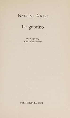 S̄oseki Natsume: Il signorino (Italian language, 2007, Neri Pozza)