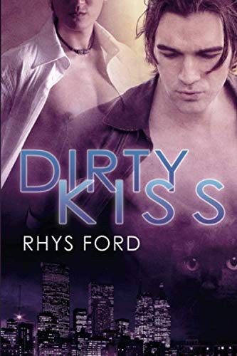 Dirty Kiss (Paperback, 2011, Dreamspinner Press LLC)