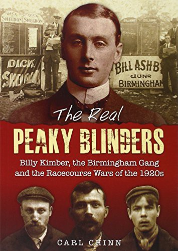 The Real Peaky Blinders (Paperback, 1847, Brewin Books, imusti)