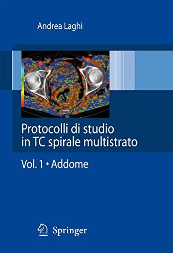Andrea Laghi: Protocolli di studio in TC spirale multistrato (Paperback, 2008, Springer)