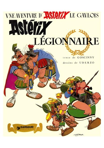 René Goscinny: Astérix légionnaire (French language, 2008, Hachette)