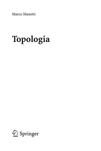 Marco Manetti: Topologia (Italian language, 2008, Springer Italia)