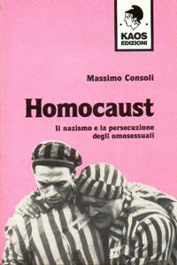 Massimo Consoli: Homocaust (Italian language, 1991, Kaos)