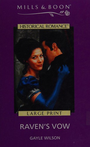 Gayle Wilson: Raven's Vow (Hardcover, 2005, Ulverscroft Large Print)