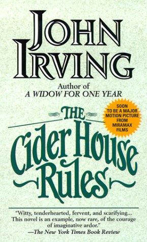 John Irving: The Cider House Rules (Paperback, 1999, Ballantine Books)